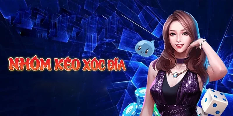 Nhóm Kéo Xóc Đĩa - Giải Mã Bí Ẩn Mà Người Chơi Cần Biết